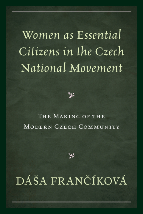 Cover image for book Women as Essential Citizens in the Czech National Movement