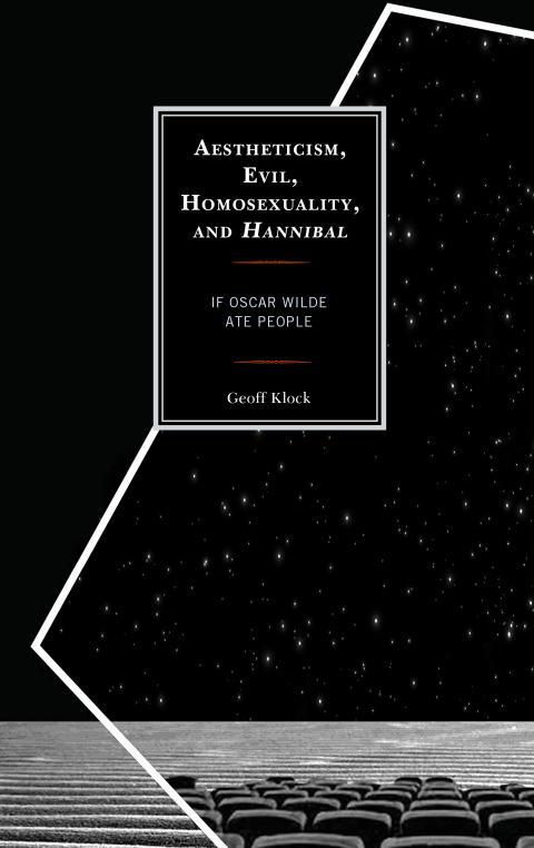 Cover image for book Aestheticism, Evil, Homosexuality, and Hannibal