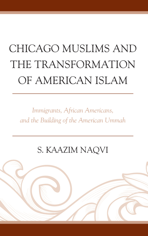 Cover image for book Chicago Muslims and the Transformation of American Islam