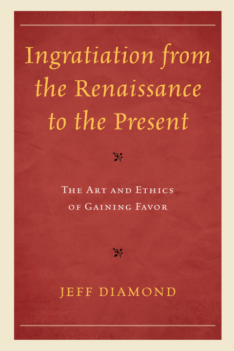 Cover image for book Ingratiation from the Renaissance to the Present