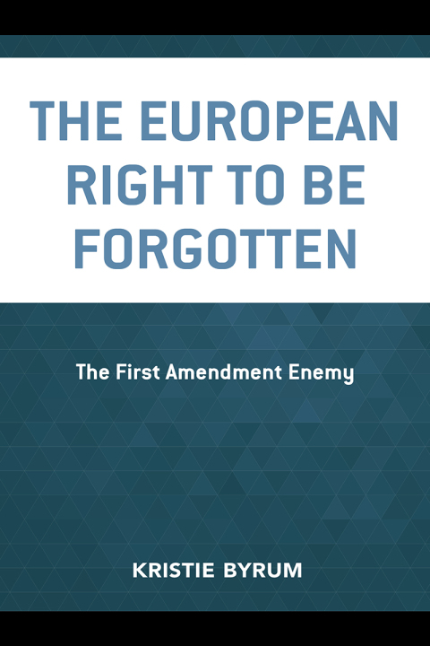 Cover image for book The European Right to Be Forgotten