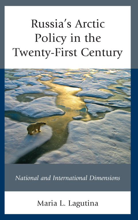 Cover image for book Russia's Arctic Policy in the Twenty-First Century