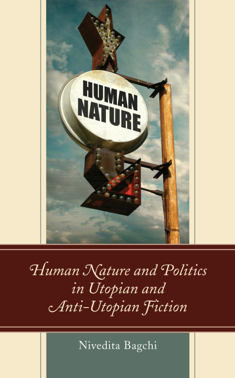 Cover image for book Human Nature and Politics in Utopian and Anti-Utopian Fiction