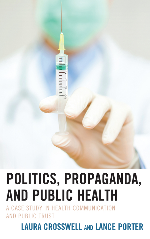 Cover image for book Politics, Propaganda, and Public Health