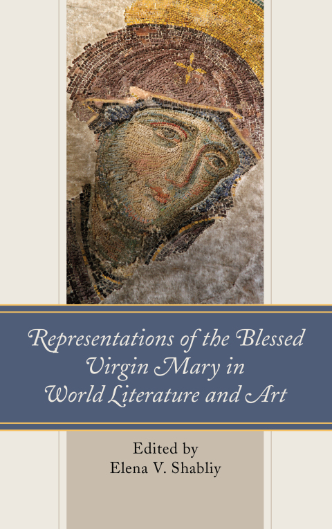 Cover image for book Representations of the Blessed Virgin Mary in World Literature and Art