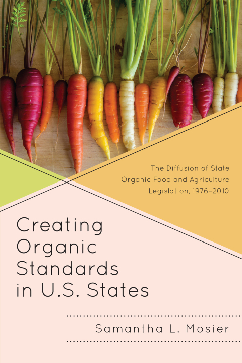 Cover image for book Creating Organic Standards in U.S. States