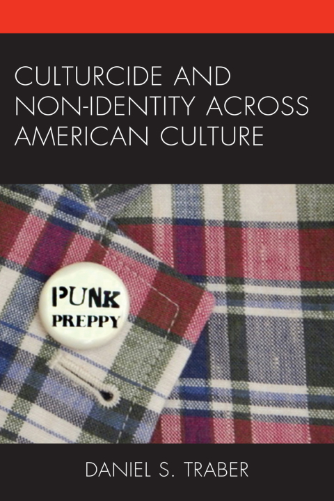 Cover image for book Culturcide and Non-Identity across American Culture