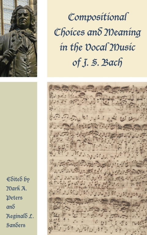 Cover image for book Compositional Choices and Meaning in the Vocal Music of J. S. Bach