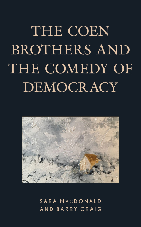 Cover image for book The Coen Brothers and the Comedy of Democracy