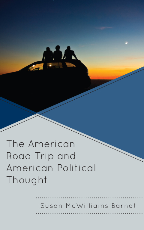 Cover image for book The American Road Trip and American Political Thought