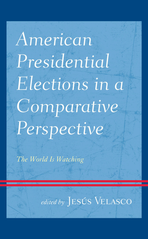 Cover image for book American Presidential Elections in a Comparative Perspective