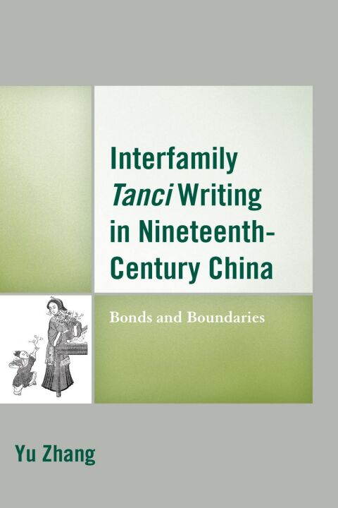 Cover image for book Interfamily Tanci Writing in Nineteenth-Century China