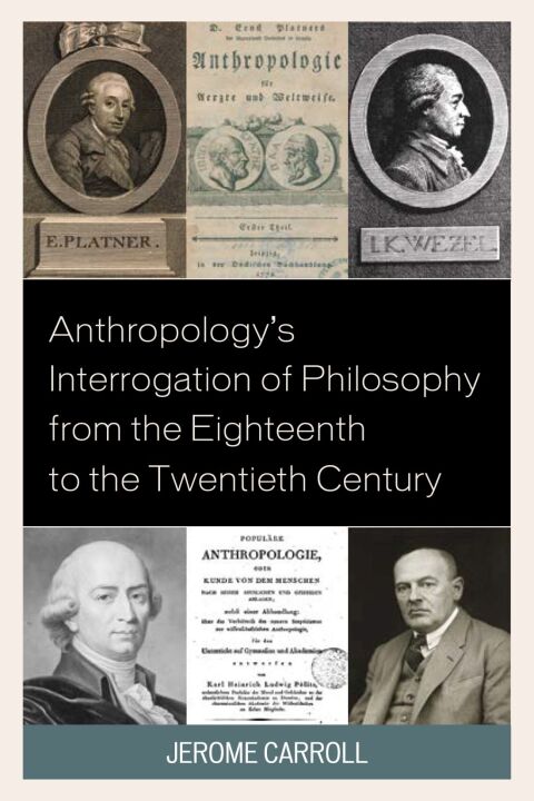 Cover image for book Anthropology's Interrogation of Philosophy from the Eighteenth to the Twentieth Century