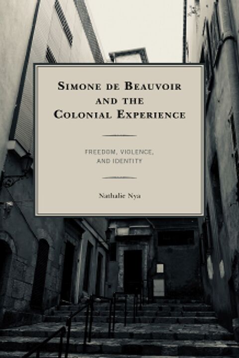 Cover image for book Simone de Beauvoir and the Colonial Experience