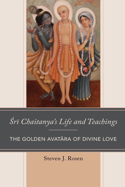 Sri Chaitanyaâs Life and Teachings 