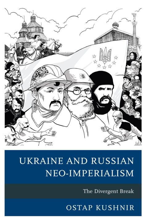 Cover image for book Ukraine and Russian Neo-Imperialism