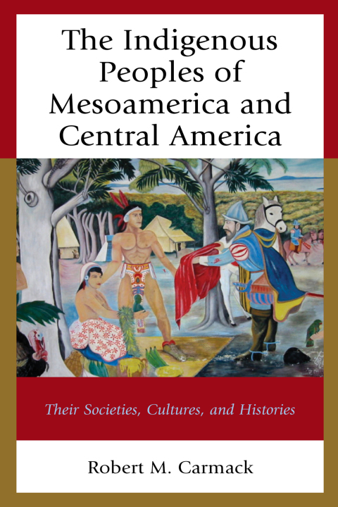 Cover image for book The Indigenous Peoples of Mesoamerica and Central America
