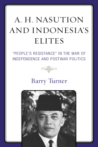 Cover image: A. H. Nasution and Indonesia's Elites 9781498560115