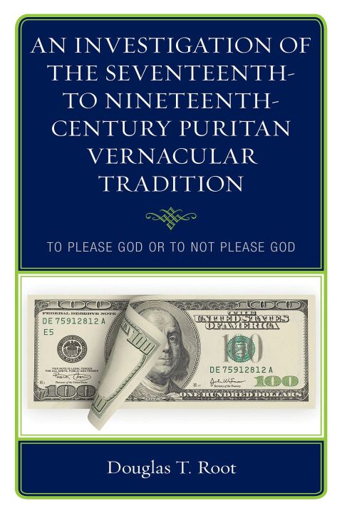 Cover image for book An Investigation of the Seventeenth- to Nineteenth-Century Puritan Vernacular Tradition