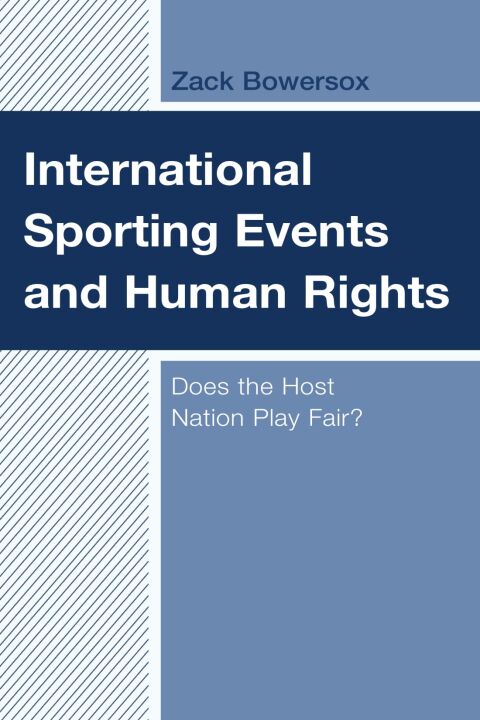 Cover image for book International Sporting Events and Human Rights