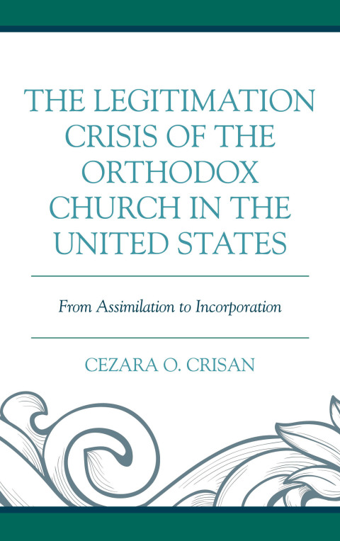 Cover image for book The Legitimation Crisis of the Orthodox Church in the United States