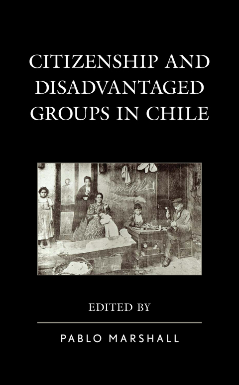 Cover image for book Citizenship and Disadvantaged Groups in Chile