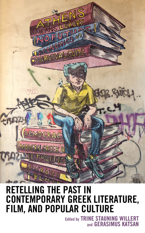 Cover image for book Retelling the Past in Contemporary Greek Literature, Film, and Popular Culture