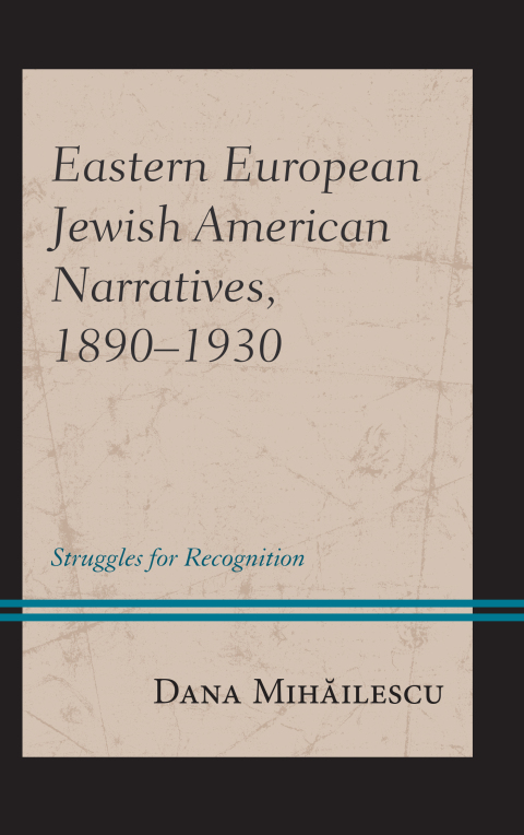 Cover image for book Eastern European Jewish American Narratives, 1890–1930