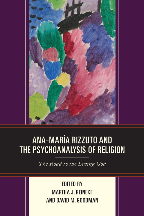 Cover image for book Ana-María Rizzuto and the Psychoanalysis of Religion