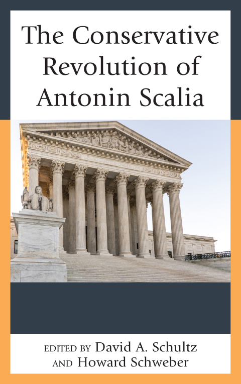 Cover image for book The Conservative Revolution of Antonin Scalia