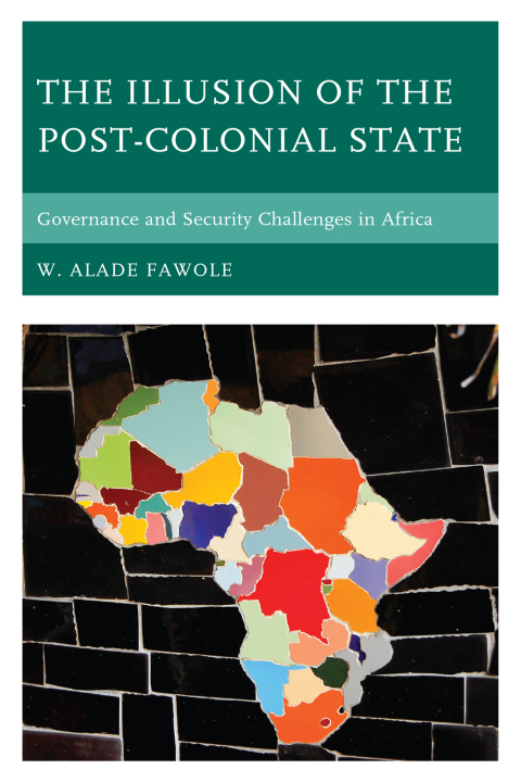 Cover image for book The Illusion of the Post-Colonial State