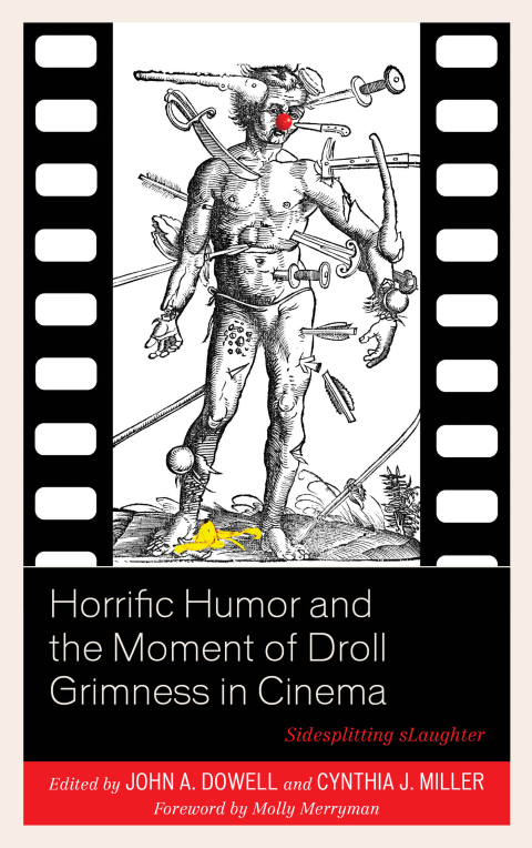 Cover image for book Horrific Humor and the Moment of Droll Grimness in Cinema