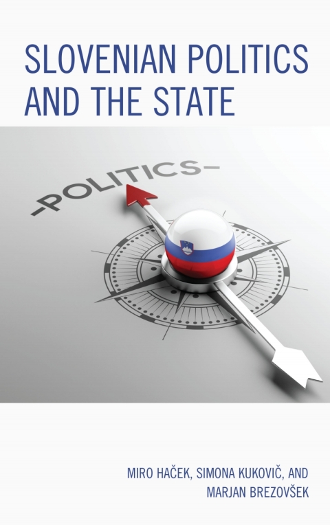Cover image for book Slovenian Politics and the State