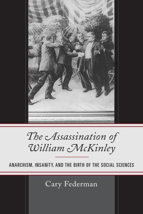 Cover image for book The Assassination of William McKinley