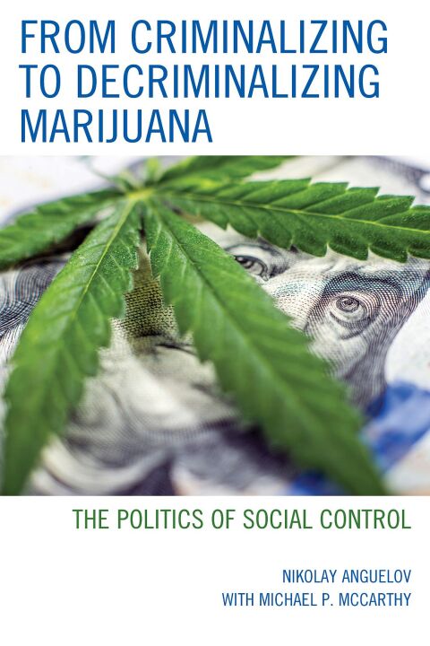 Cover image for book From Criminalizing to Decriminalizing Marijuana