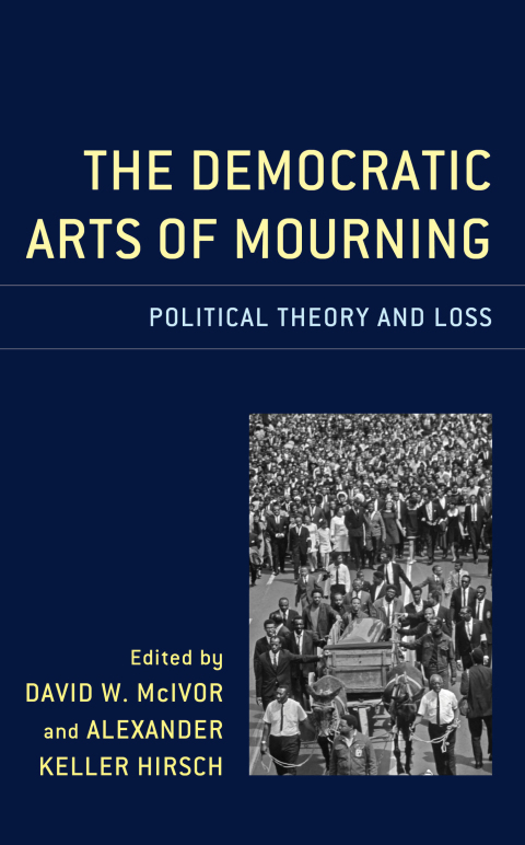 Cover image for book The Democratic Arts of Mourning
