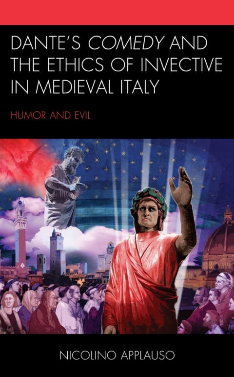 Cover image for book Dante's Comedy and the Ethics of Invective in Medieval Italy