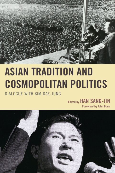 Cover image for book Asian Tradition and Cosmopolitan Politics