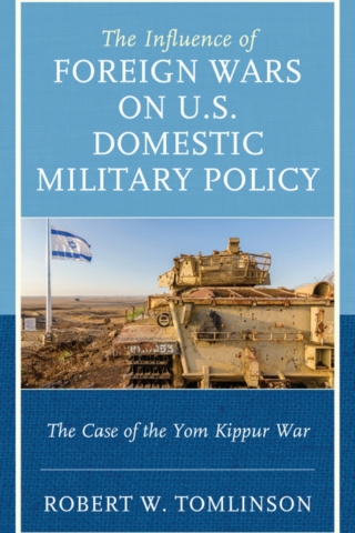 The Influence of Foreign Wars on U.S. Domestic Military Policy