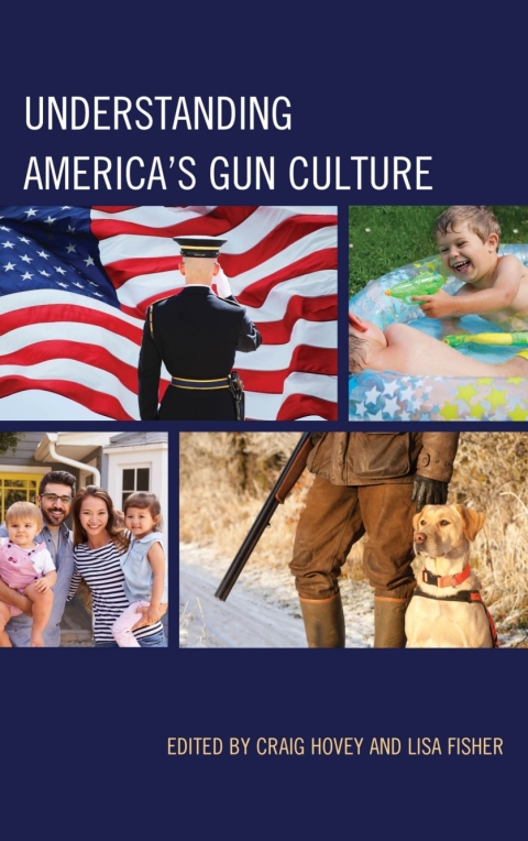 Cover image for book Understanding America's Gun Culture
