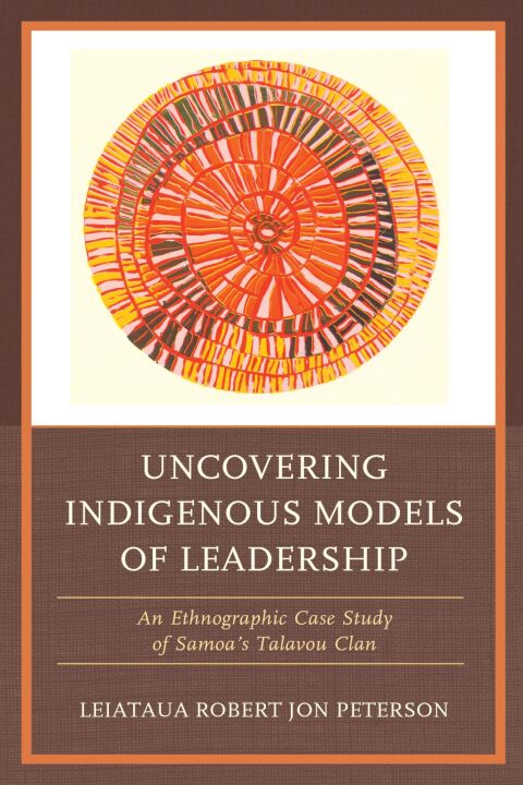Cover image for book Uncovering Indigenous Models of Leadership