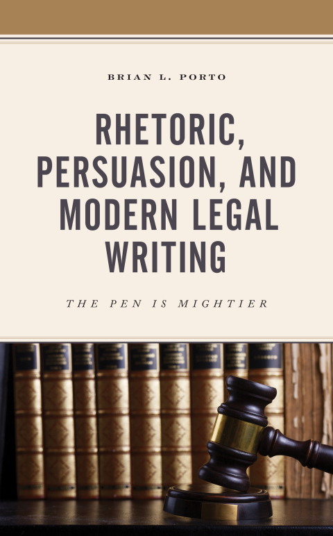 Cover image for book Rhetoric, Persuasion, and Modern Legal Writing