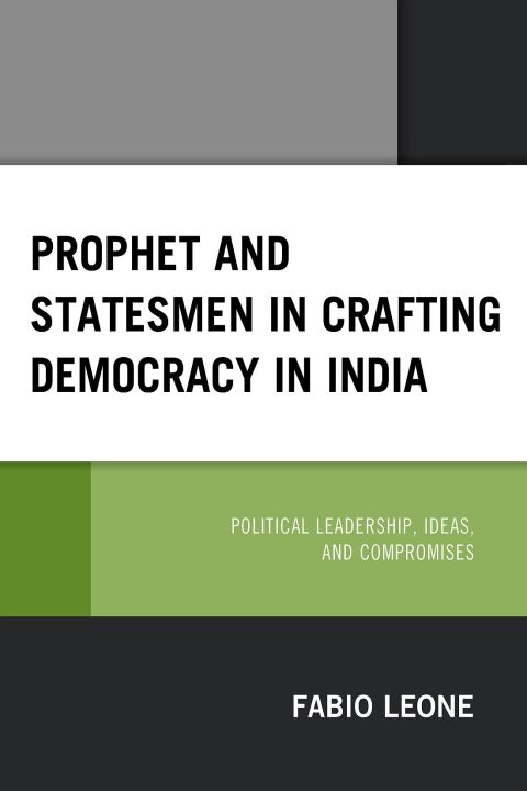 Cover image for book Prophet and Statesmen in Crafting Democracy in India