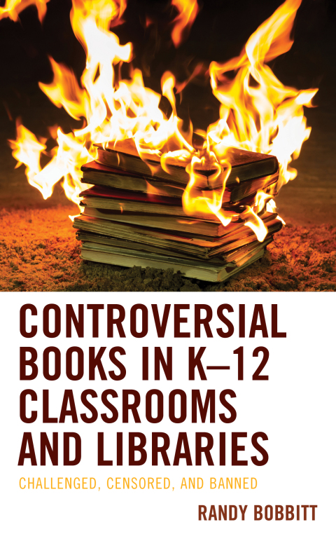 Cover image for book Controversial Books in K–12 Classrooms and Libraries
