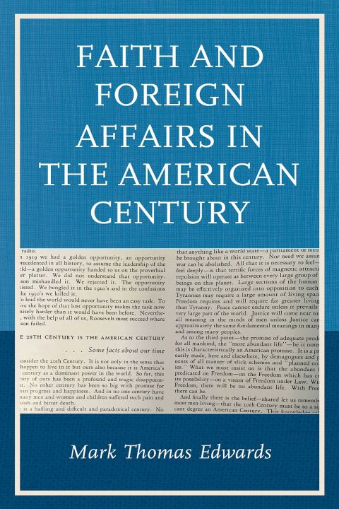 Faith and Foreign Affairs in the American Century 
