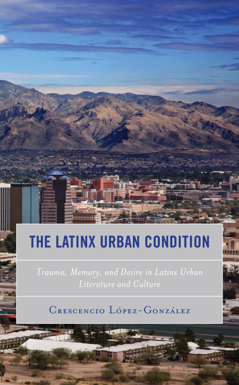 Cover image for book The Latinx Urban Condition