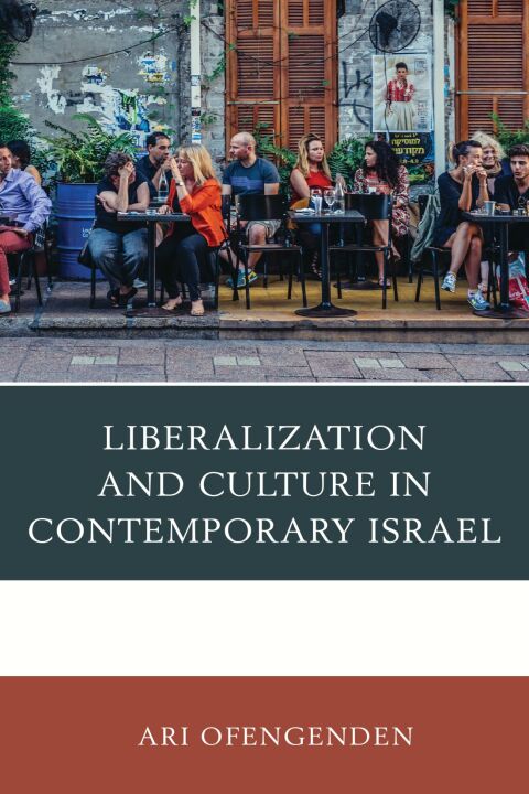 Cover image for book Liberalization and Culture in Contemporary Israel