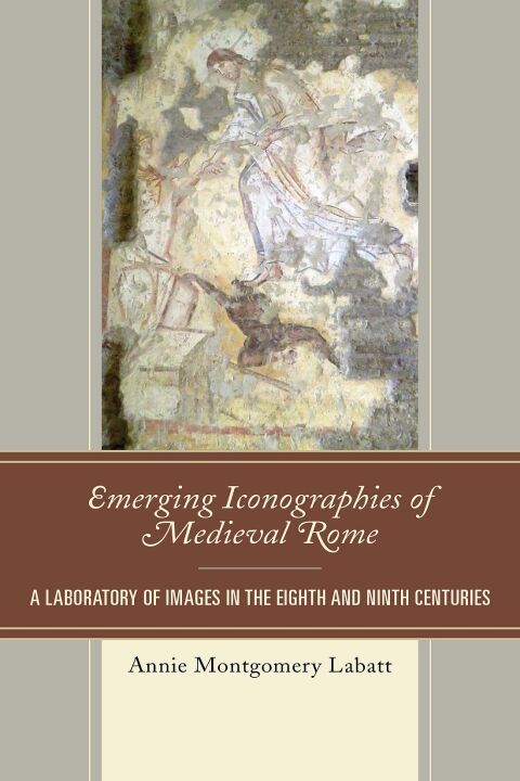 Cover image for book Emerging Iconographies of Medieval Rome