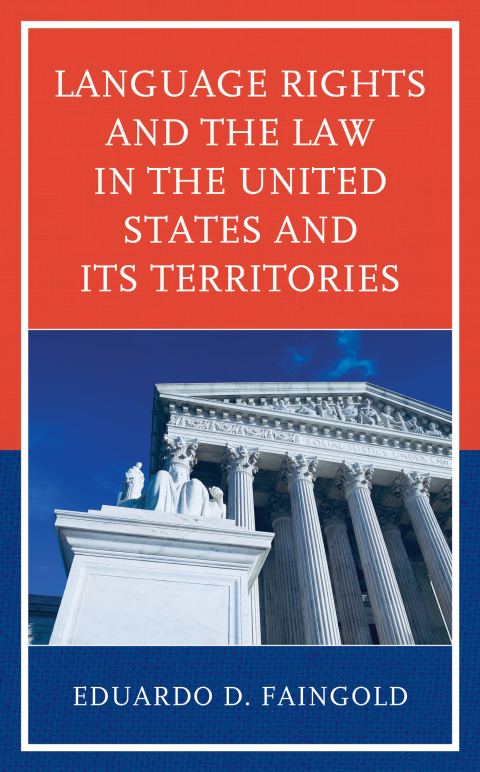 Cover image for book Language Rights and the Law in the United States and Its Territories
