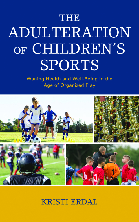 Cover image for book The Adulteration of Children’s Sports